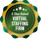 Green and gold award badge with white stars and the text “5 Star Rated Virtual Staffing Firm.”