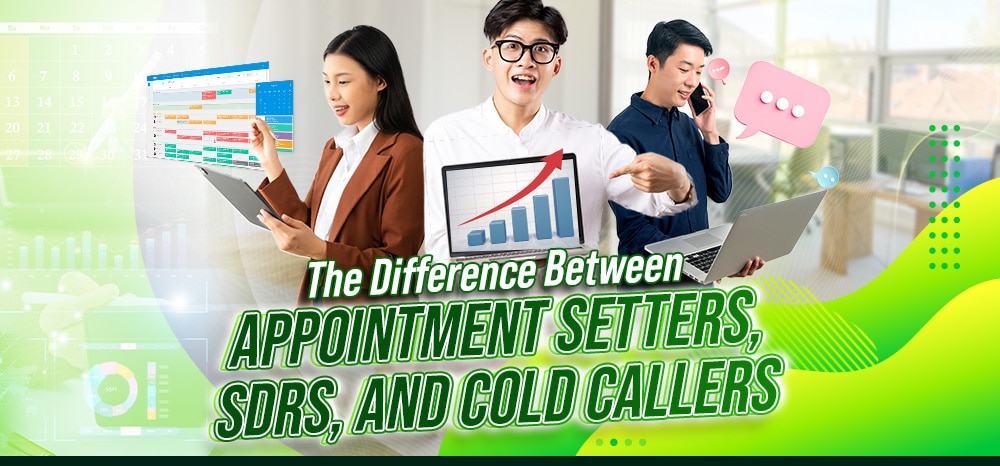 The Difference Between Appointment Setters, SDRs, and Cold Callers